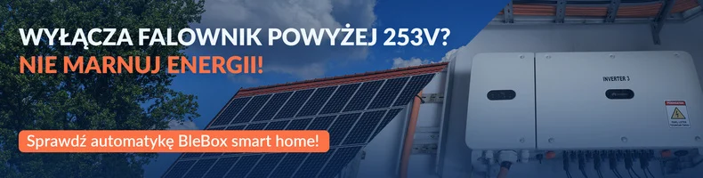 Blebox-artykul-jak-przeciwdzialac-wysokiemu-napieciu-w-sieci-ktore-powoduje-wylaczanie-falownikow-fotowoltaicznych