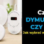 Czujniki dymu, czadu i gazu. Porównanie różnych typów detektorów do domu i mieszkania.