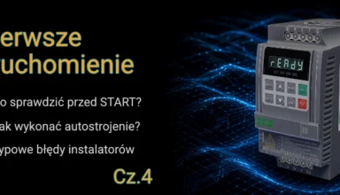 Pierwsze uruchomienie falownika, co sprawdzić przed startem, autostrojenie oraz typowe błędy instalatorów