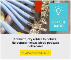 Sprawdź, czy robisz to dobrze: Najpopularniejsze błędy podczas dokręcania Najpopularniejsze błędy podczas dokręcania