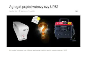 Co lepsze podczas braku prądu, agregat czy UPS? Jeśli jest brak prądu to co wybrać? Agregat czy UPS?