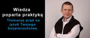 Piotr Bibik, autor portalu Napięcie Salama, ekspert elektrotechniki i instalacji elektrycznych, baner autorski Wiedza poparta praktyką