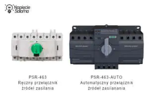 Zasilanie awaryjne: wybór między przełącznikiem ręcznym a automatycznym. Porównanie przełączników źródeł zasilania: ręczny PSR-463 i automatyczny PSR-463-AUTO – doradza Piotr Bibik.